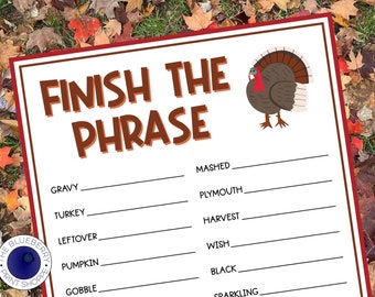 Thanksgiving Finish the Phrase Game | TWO Games | Fun Party Activity for All Ages | Thanksgiving Game for Groups | Turkey Day | Printable