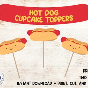 Hot Dog Cupcake Toppers | PRINTABLE | Hot Dog Bar | Hot Dog Theme Party | Barbecue | Summer Party | Hot Diggity Dog | BBQ Party Printable