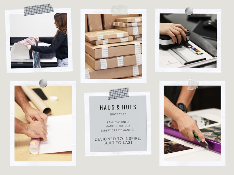 May include: A collage of images showcasing the production process of art prints. Includes a woman working with a large format printer, packaged boxes, and hands using tools. The text "HAUS & HUES SINCE 2017" is visible.