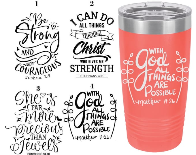 Christian Themed Laser Engraved Travel Mugs, Can be Personalized, 4 Different Sayings, 20 oz. Polar Camel Insulated, Christian Sayings