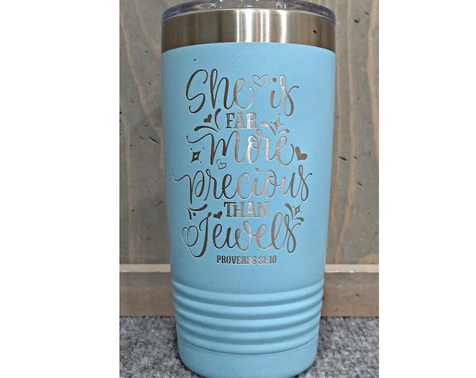 She is Far More Precious than Jewels Laser Engraved Travel Mug, Personalized, 20 oz. Polar Camel Insulated Stainless Steel, Scripture Gifts