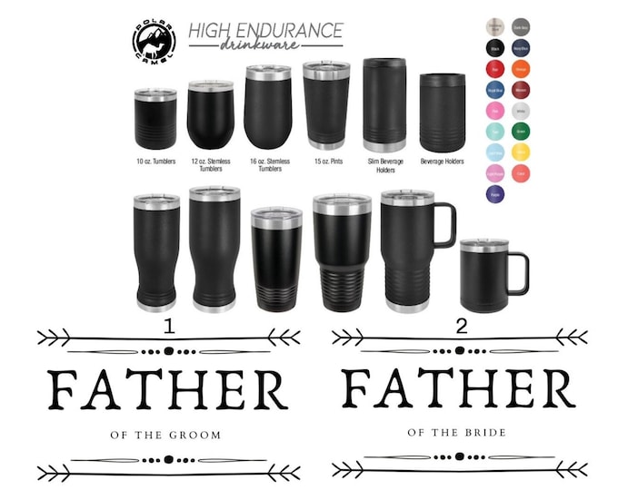 Father of the Bride/Groom Laser Engraved Drinkware, Can be Personalized, Polar Camel, Insulated, Stainless Steel, Bridal Party Parent's Gift