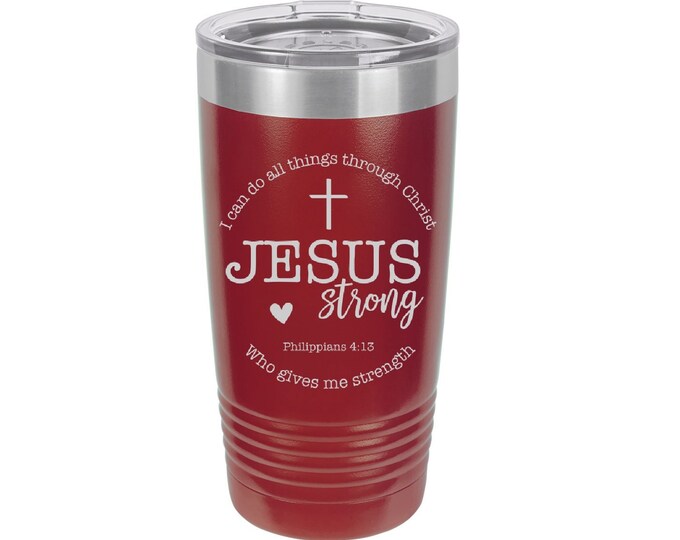 Jesus Strong Laser Engraved Travel Mug, Can be Personalized, 20 oz. Polar Camel, Insulated, Stainless Steel, Christian Gifts, Scripture Gift