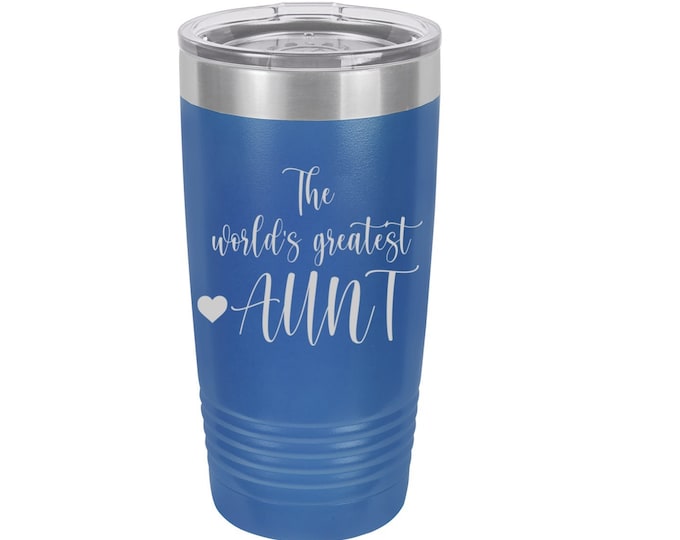 World's Greatest Aunt Laser Engraved Travel Mugs, Can be Personalized, 20 oz. Polar Camel, Insulated Stainless Steel Aunt Gift Aunt Birthday