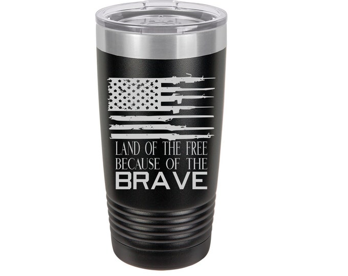 Land of the Free Because of the Brave Laser Engraved Travel Mugs, Can be Personalized, 20 oz. Polar Camel, Insulated, Stainless Steel