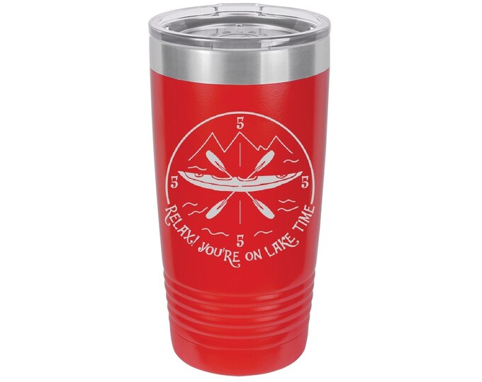 Relax! You're on Lake Time Laser Engraved Travel Mugs, Can be Personalized, 20 oz. Polar Camel, Insulated Stainless Steel, Custom Travel Mug