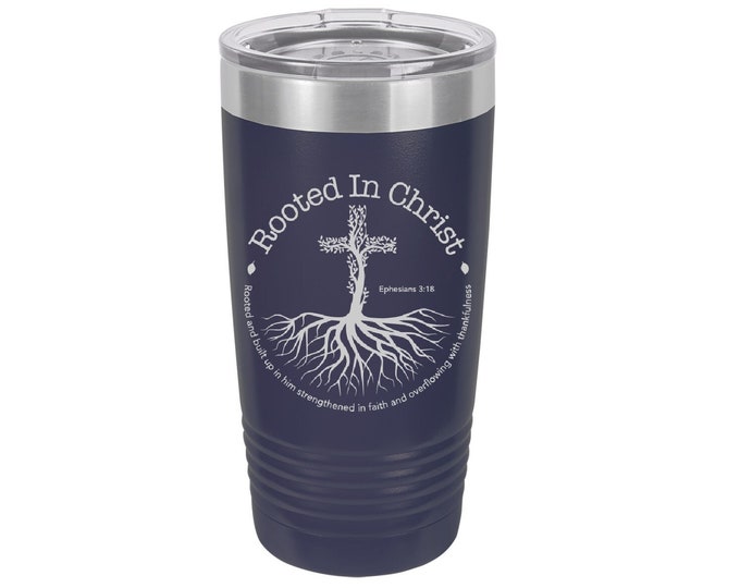 Rooted in Christ Ephesians 3:18, Laser Engraved Travel Mug, Personalized, 20 oz. Polar Camel Insulated Stainless Steel, Christian Gifts