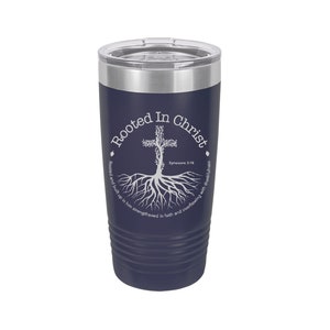 Rooted in Christ Ephesians 3:18, Laser Engraved Travel Mug, Personalized, 20 oz. Polar Camel Insulated Stainless Steel, Christian Gifts