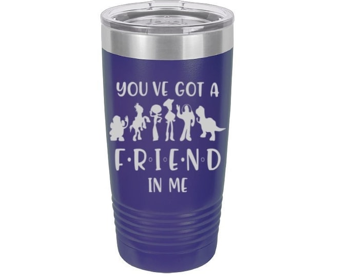 You've Got A Friend in Me Laser Engraved Travel Mug, Personalized, Toy Story, 20 oz. Polar Camel, Insulated, Stainless Steel, Friend Gift