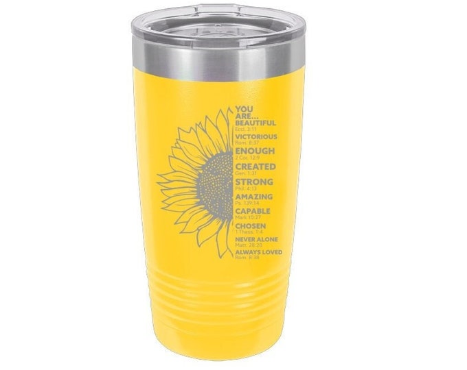 You are Beautiful Inspirational Sunflower Laser Engraved Travel Mugs, Can be Personalized, 20 oz. Polar Camel, Insulated, Stainless Steel