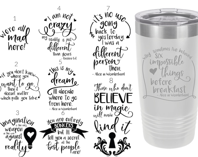 Alice in Wonderland Themed Laser Engraved Travel Mugs, Can be Personalized, 8 Different Sayings, 20 oz. Polar Camel, Personalized Travel Mug