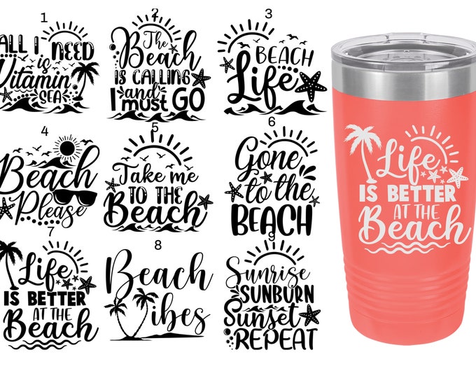 Beach Themed Laser Engraved Travel Mugs, Can be Personalized, 9 Different Sayings, 20 oz. Polar Camel Insulated, Personalized Beach Mugs