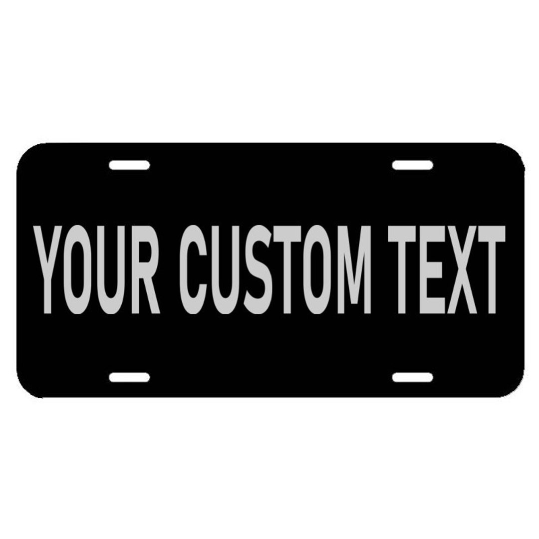 Custom License Plate, Your TEXT/IMAGE We ENGRAVE It Laser Engraved