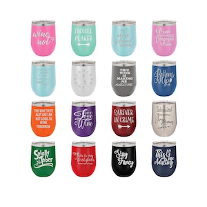 Laser Engraved Wine Glass, Funny Wine Sayings Set #1, Personalize - Your Choice of Image/Words -12 oz. Polar Camel Insulated Stainless Steel