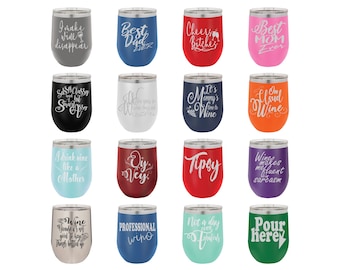 Laser Engraved Wine Glass, Funny Wine Sayings Set #4, Personalize - Your Choice of Image/Words -12 oz. Polar Camel Insulated Stainless Steel