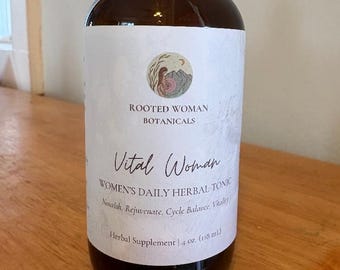 Vital Woman. Daily Herbal Tonic. Nourishment, Re-Vitalize, Cycle Balance (4 oz)