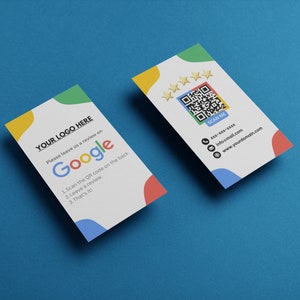 May include: A white business card with a colorful design. The card has the text "YOUR LOGO HERE" and "Please leave us a review on Google" with instructions on how to leave a review. The back of the card has a QR code and the text "SCAN ME".