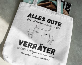 Verräter Katze Tasche Jobwechsel Stoffbeutel Geschenk Kolleginnen Kollege Lustig Abschiedsgeschenk Kollegin Sprüche Job Tragetasche