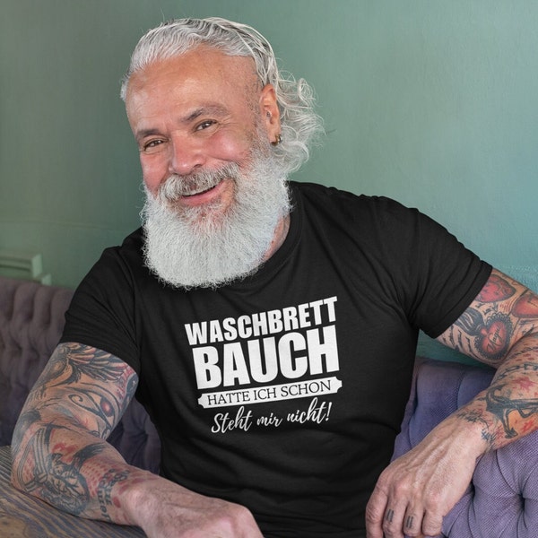 Herren T-Shirt lustig Waschbrettbauch hatte ich schon steht mir nicht Fun-Shirt