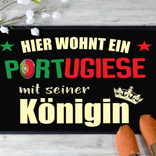 Fußmatte "Hier wohnt ein Portugiese mit seiner Königin" Staubfangmatte / Portugal Geschenk Portugiese