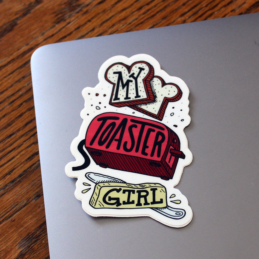 My Toaster Girl Sticker Etsy