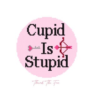 Cupid Is Stupid Needlepoint Chart Funny Valentine's Ornament and Decor PDF Download Pattern