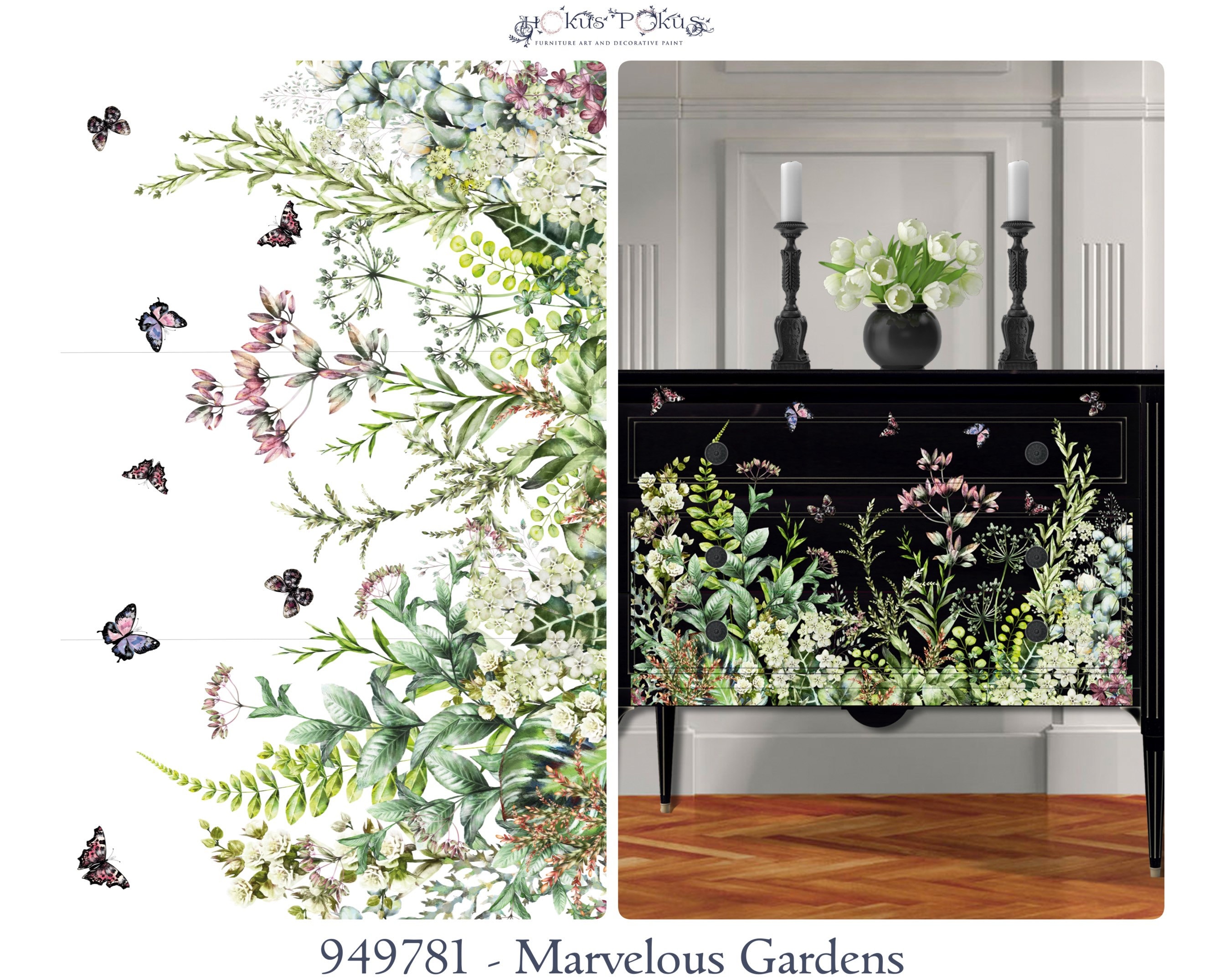 Hokus Pokus Transfer - Marvelous Gardens Furniture Transfer, Landscape Size; a medley of floral greens, butterflies & flowers.