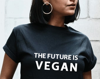 Unisex The Future Is Vegan T-Shirt