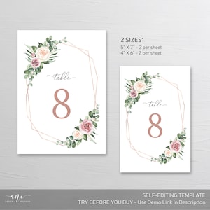 May include: Printable table number template with a floral design in shades of pink and white with greenery. The number 8 is displayed in a rose gold font within a geometric frame. The text "table" is written in cursive above the number. The template is available in two sizes: 5 inches by 7 inches and 4 inches by 6 inches.