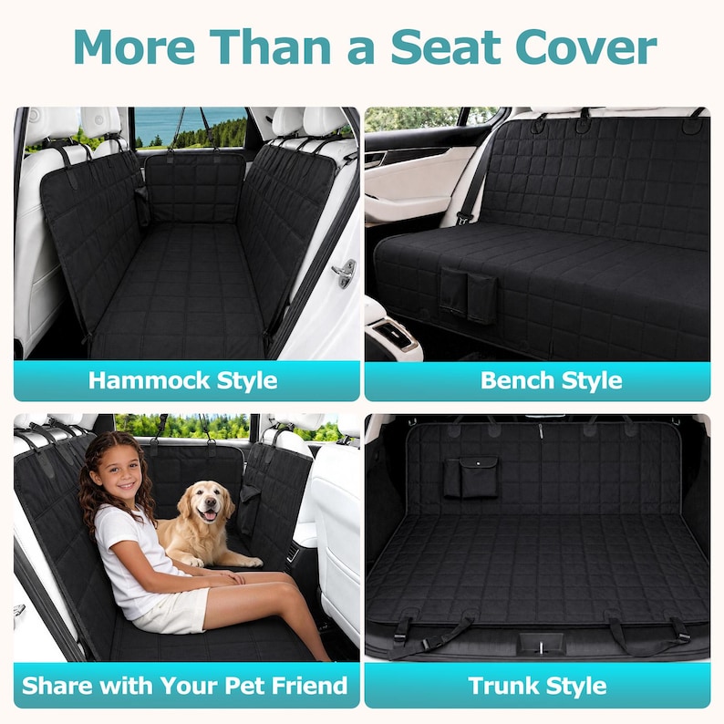 May include: A black quilted car seat cover shown in four configurations: hammock style, bench style, a version with a child and dog, and a boot liner style. The text "More Than a Seat Cover" appears at the top, with labels for each style.