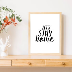 Print Let&#39;s Stay Home decor Cottagecore cottage Office Bedroom Gift Quote art minimal art homebody gift entryway 127