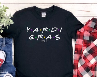 Yardi Gras, Mardi Gras 2021 Shirt, Shirt for Mardi Gras, Mardi Gras Shirt, Gift For Mardi Gras, New Orleans Shirt