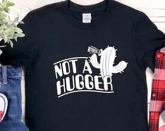 Not a Hugger Shirt, Anti Social Club, Not A Hugger Cactus Tee, I'm Not A Hugger, Social Distancing Shirt