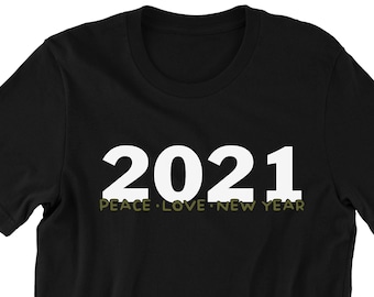 New Years Shirts, Happy New Year T-Shirt, New Years Eve, Goodbye 2020 Shirt