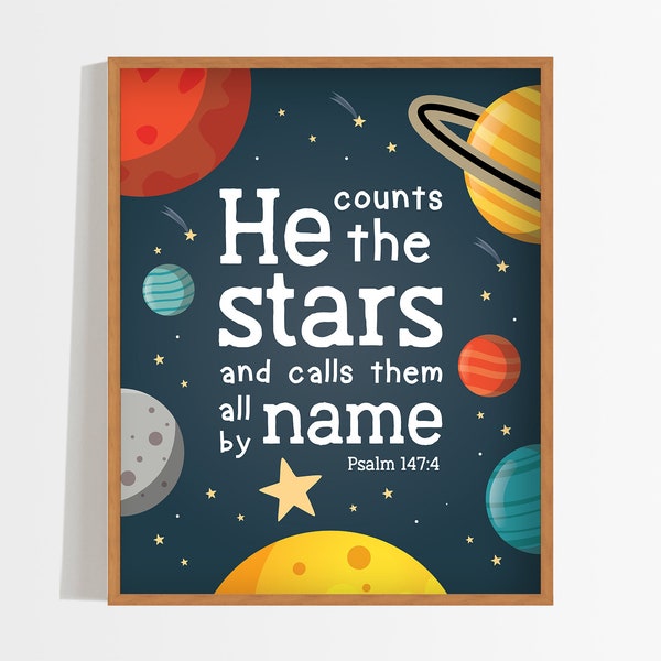 Psalm He Counts the Stars and calls them all by Name Space Poster, Space Wall Art, Space Nursery Print, Space Print, Space Printables