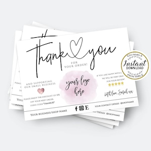May include: A pile of white thank you cards with black script reading "Thank you for your order!" and a pink watercolour logo space. The cards also include social media icons and a discount offer.