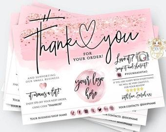 May include: Pink and gold thank you card with a watercolor background and a heart. The card says "Thank you for your order!" and includes space for a logo, social media icons, and contact information. It also says "Love it? Snap it and share it! #YOURHASHTAG".
