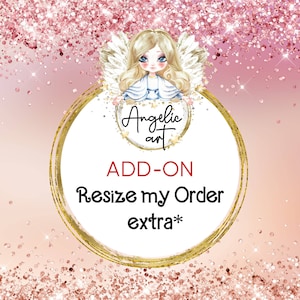 RESIZE MY ORDER Extra* - Add On - Special Resizing Fee