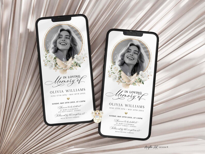 May include: Two smartphones displaying a memorial design. Each features a photo in a gold frame, floral and dove accents, and the text "In Loving Memory of Olivia Williams." The design includes dates and event details.