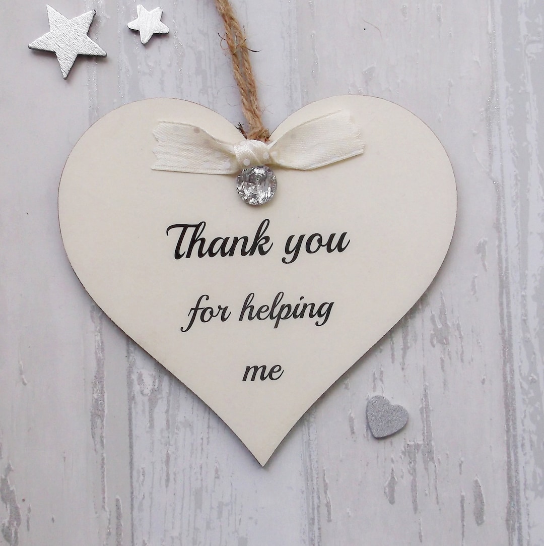 Thank You for Helping Me Hanging Gift Heart Plaque /sign - Etsy