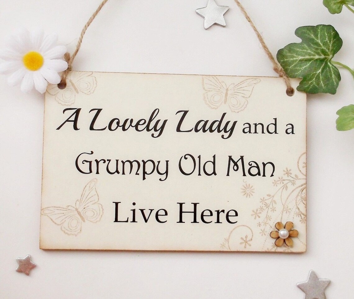 A Lovely Lady and a Grumpy Old Man Live Here Funny Hanging Etsy UK