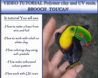 VIDEO TUTORIAL. Brooch toucan. Polymer clay... And UV resin