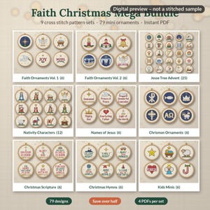 May include: A digital preview of a Faith Christmas Mega Bundle featuring 79 cross stitch patterns in embroidery hoops. The collection includes sets titled Faith Ornaments, Jesse Tree Advent, Nativity Characters, Names of Jesus, and Chrismon Ornaments.