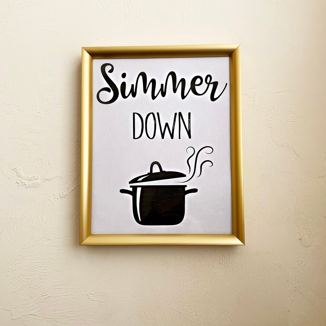 Simmer Down Printable Kitchen Print Steam Pot Printable Etsy