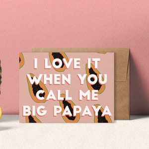 I love it when you call me big papa romantic valentines day valentine gift colorful greeting wish card illustration