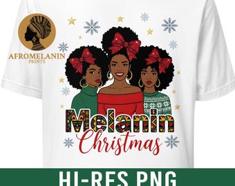 Melanin Christmas PNG, Black Women Christmas Sublimation Shirt Design, Afro Holiday Clipart, Instant Download