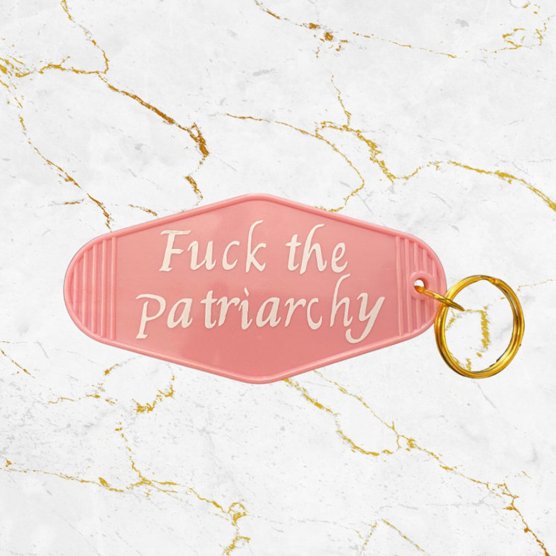 Fck the Patriarchy Keychain//pink//plastic//gold Ring//permanent Vinyl