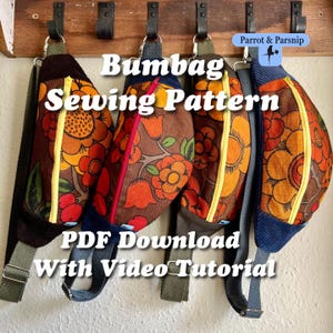 May include: Four bumbags with floral patterns in orange, yellow, and brown, featuring yellow or pink zips and adjustable straps. The text reads: Parrot & Parsnip, Bumbag Sewing Pattern, PDF Download With Video Tutorial.