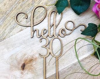 CLEARANCE! 1 ONLY TIMBER Hello 30 Cake Topper Thirtieth Birthday Cake Topper 30th Birthday Cake Topper Cake Decoration Cake