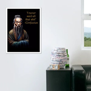 I never said all that... Confucius Posters and Instant Digital Art Download